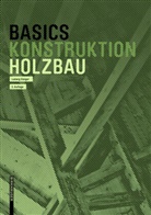 Ludwig Steiger - Basics Holzbau