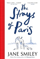 Jane Smiley - The Strays of Paris