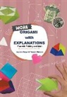 Jeanine Meyer, Jeanine Meyer &amp; Takashi Mukoda, Jeanine Meyer, Jeanine (Suny Purchase Meyer, Meyer Jeanine, Takashi Mukoda... - More Origami With Explanations: Fun With Folding And Math