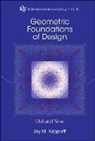 Slavik Vlado Jablan, Slavik Vlado (Serbian Academy Of Sciences &amp; Arts Jablan, Jablan Slavik Vlado, Jay Kappraff, Jay Kappraff, Jay (New Jersey Inst Of Technology Kappraff... - Geometric Foundations Of Design: Old And New