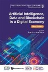 Infocomm Media Development Authority, Infocomm Media Development Authority &amp; D, David Kuo Chuen Lee, David Kuo Chuen Lee - Artificial Intelligence, Data And Blockchain In A Digital Economy (First Edition)