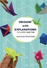 Jeanine Meyer, Jeanine Meyer &amp; Takashi Mukoda, Jeanine Meyer, Jeanine (Suny Purchase Meyer, Meyer Jeanine, Takashi Mukoda... - Origami With Explanations: Fun With Folding And Math