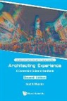 Scot R Wheeler, Scot R Wheeler, Scot R. Wheeler - Architecting Experience: A Conversion Science Handbook