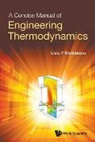 Liviu F Radulescu, Liviu F Radulescu, Liviu F. Radulescu - Concise Manual Of Engineering Thermodynamics, A