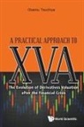 Osamu Tsuchiya, Osamu Tsuchiya - Practical Approach To Xva, A: The Evolution Of Derivatives Valuation After The Financial Crisis
