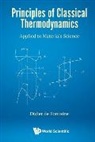 Didier De Fontaine, Didier de Fontaine - Principles Of Classical Thermodynamics: Applied To Materials Science