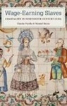 Manuel Barcia, Claudia Varella - Wage-Earning Slaves