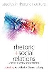 Jon Latosky Abbink, Jon Abbink, Shauna LaTosky - Rhetoric and Social Relations