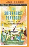 Lucinda Robb, Rebecca Roberts, Rebecca Boggs Roberts, Rebecca/ Robb Roberts, Tovah Ott - The Suffragist Playbook (Audio book)