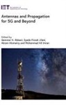Qammer H. Abbasi, Akram, Akram Alomainy, Syeda Fizzah Jilani, Muhammad Ali Imran, Syeda Fizzah Jilani... - Antennas and Propagation for 5g and Beyond