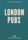 Matthew Curtis, Curtis Matthew, Orlando Gili, River Thompson - An Opinionated Guide to London Pubs