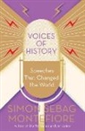 Simon Sebag Montefiore, Simon Sebag Montefiore - Voices of History