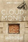 Brett Scott, Scott Brett - Cloudmoney