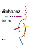 Tom Lutz, Lutz Tom - Aimlessness