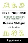 Deanna Mulligan, Deanna Shaw Mulligan, Greg Shaw - Hire Purpose