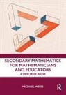 Michael Weiß, Michael (The University of Michigan Weiss - Secondary Mathematics for Mathematicians and Educators