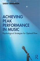 Sarah Sinnamon - Achieving Peak Performance in Music
