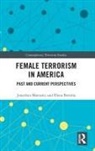 Elena Berisha, Jonathan Matusitz, Jonathan (University of Central Florida Matusitz, Matusitz Jonathan - Female Terrorism in America