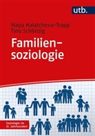 Maya Halatcheva-Trapp, Maya (Dr. Halatcheva-Trapp, Tino Schlinzig, Tino (Dr. Schlinzig - Familiensoziologie