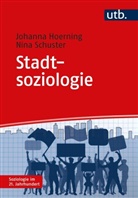 Johanna Hoerning, Johanna (Dr. Hoerning, Nina Schuster, Nina (Dr.) Schuster - Stadtsoziologie