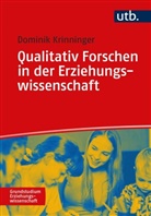 Dominik Krinninger, Domini Krinninger (Prof. Dr. ) - Qualitativ Forschen in der Erziehungswissenschaft