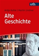 Antj Kuhle, Antje Kuhle, Martin Lindner, Martin (Dr.) Lindner - Alte Geschichte