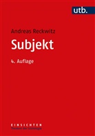 Andreas Reckwitz, Andreas (Prof. Dr.) Reckwitz - Subjekt