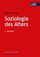 Silke van Dyk, Silke van Dyk, Silke (Prof. Dr.) van Dyk - Soziologie des Alters