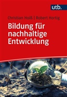 Christian Hoiß, Christian (Dr. Hoiss, Robert Hortig - Bildung für nachhaltige Entwicklung