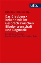 Eike Christian Herzig, Jörg Frey, Jörg Frey (Prof. Dr.), Jens Herzer, Jen Herzer (Prof. Dr. ), Jens Herzer (Prof. Dr. )... - Das Glaubensbekenntnis im Gespräch zwischen Bibelwissenschaft und Dogmatik