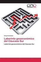 Giorgi Kvinikadze - Laberinto geoeconómico del Cáucaso Sur