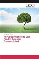 Dannyboy Pieterse - Fortalecimiento de una Piedra Angular Correccional