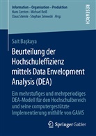 Sait Ba¿kaya, Sait Baskaya - Beurteilung der Hochschuleffizienz mittels Data Envelopment Analysis (DEA)
