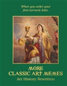 Eleanor Ross, Ellie Ross - More Classic Art Memes