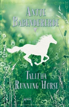 Antje Babendererde - Talitha Running Horse