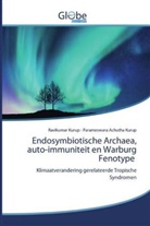 Parameswara Achutha Kurup, Ravikuma Kurup, Ravikumar Kurup - Endosymbiotische Archaea, auto-immuniteit en Warburg Fenotype