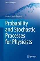 Cufaro Petroni, NICOLA CUFARO PETRONI - Probability and Stochastic Processes for Physicists