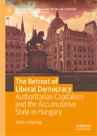 Gábor Scheiring - The Retreat of Liberal Democracy