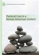 Angell Son, Angella Son - Pastoral Care in a Korean American Context