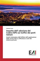 Caterina Svara - Impatto dell' adozione del Codice ISPS sui traffici dei porti italiani