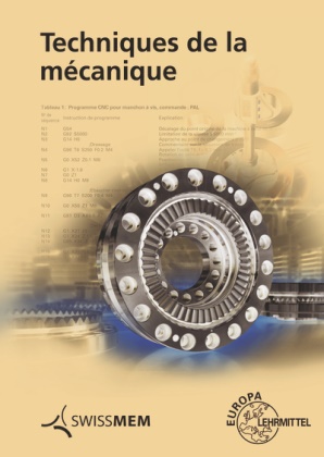 Jose Dillinger, Josef Dillinger, Walte Escherich, Walter Escherich, Werner Günter, Eck Ignatowitz... - Technique de la mécanique - 3e édition