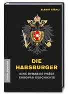Albert Stähli - Die Habsburger