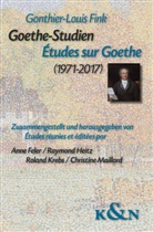 Gonthier-Louis Fink, Raymond Heitz, Ann Feler, Anne Feler, Raymon Heitz, Raymond Heitz... - Goethe-Studien. Ètudes sur Goethe (1971-2017)