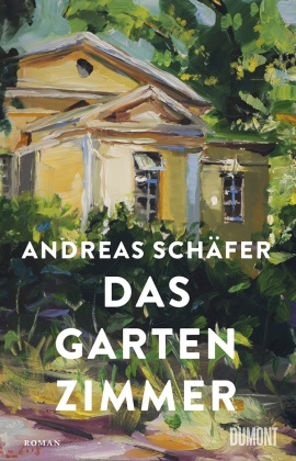 Andreas Schäfer - Das Gartenzimmer - Roman