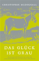 Christopher McDougall - Das Glück ist grau