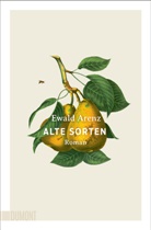 Ewald Arenz - Alte Sorten