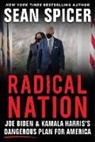 Doe John, Sean Spicer - RADICAL NATION