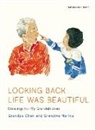 Grandpa Chan, Grandma Marina - Looking Back Life Was Beautiful
