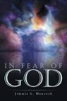 Jimmie Hancock, Jimmie L. Hancock - In Fear of God