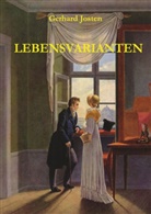 Gerhard Josten, Gerhard Josten - Lebensvarianten